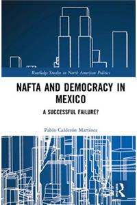 NAFTA and Democracy in Mexico