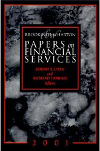 Brookings-Wharton Papers on Financial Services: 2001
