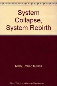 System Collapse System Rebirth