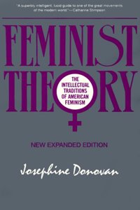 Feminist Theory: Intellectual Traditions of American Feminism