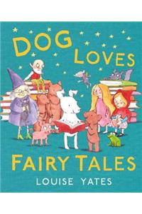 Dog Loves Fairy Tales