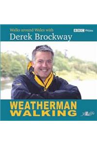 Weatherman Walking