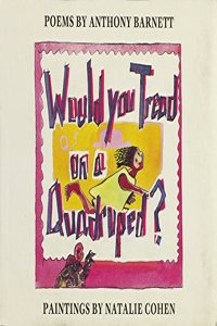 Would You Tread on a Quadruped?