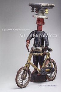 Arts of Global Africa: The Newark Museum Collection