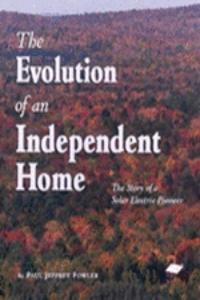 Evolution of an Independent Home