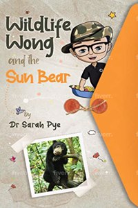 Wildlife Wong and the Sun Bear