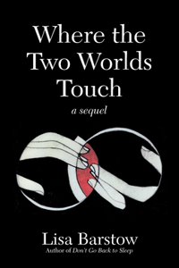 Where the Two Worlds Touch