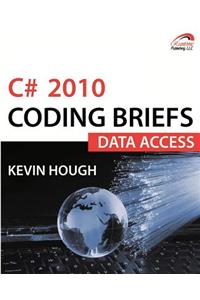 C# 2010 Coding Briefs Data Access