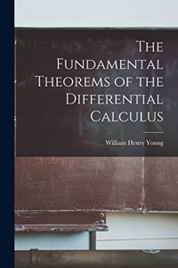 Fundamental Theorems of the Differential Calculus