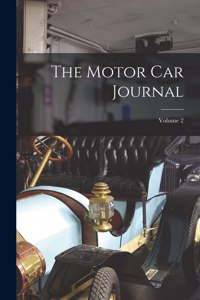 The Motor Car Journal; Volume 2