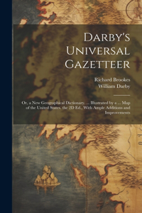 Darby's Universal Gazetteer