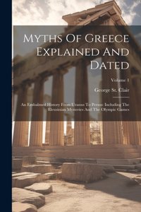 Myths Of Greece Explained And Dated