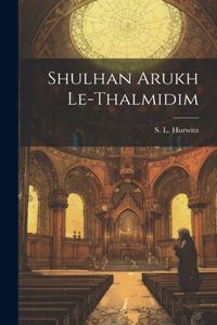 Shulhan Arukh Le-thalmidim