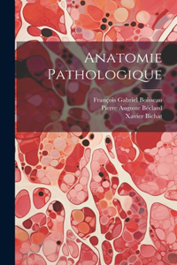 Anatomie Pathologique