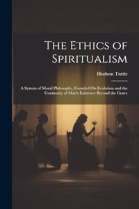 Ethics of Spiritualism