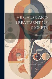 Cause And Treatment Of Rickets