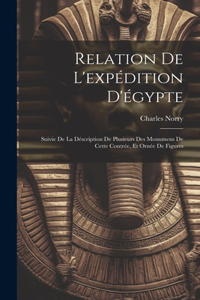 Relation De L'expédition D'égypte