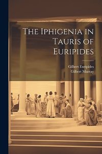 Iphigenia in Tauris of Euripides