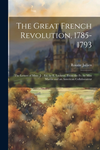 Great French Revolution, 1785-1793