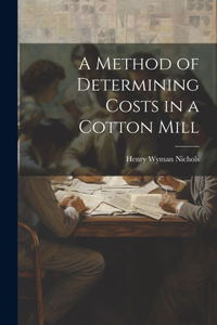 Method of Determining Costs in a Cotton Mill