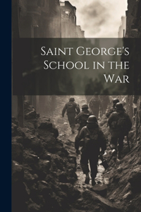 Saint George's School in the War