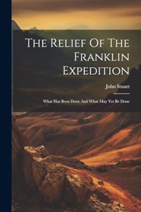 The Relief Of The Franklin Expedition