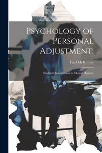 Psychology of Personal Adjustment;