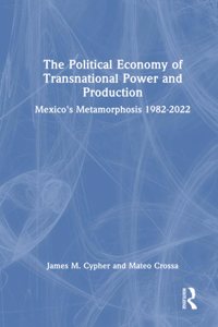 Political Economy of Transnational Power and Production