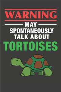 May Spontaneously Talk About Tortoises