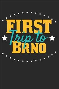 First Trip To Brno
