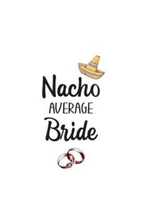 Nacho Average Bride