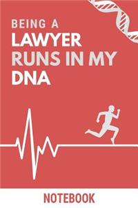 Being a Lawyer Runs In My DNA Notebook