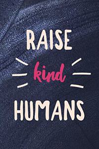 Raise Kind Humans