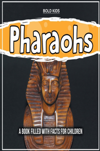 Pharaohs