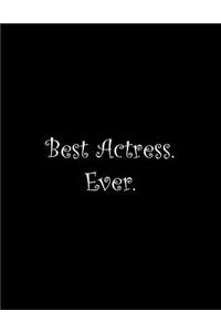 Best Actress. Ever