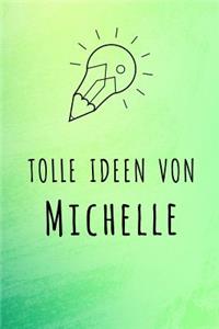 Tolle Ideen von Michelle