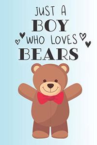 Just A Boy Who Loves Bears