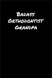 Badass Orthodontist Grandpa