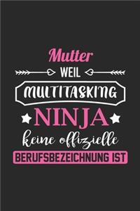 Mutter Weil Multitasking Ninja Keine Berufsbezeichnung Ist