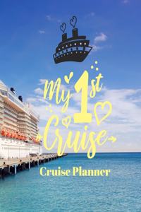 My 1st Cruise Cruise Planner