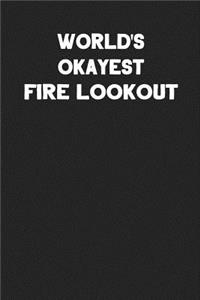 World's Okayest Fire Lookout