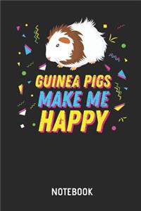 Guinea Pigs Make Me Happy - Notebook