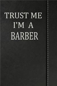 Trust Me I'm a Barber