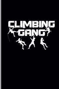 Climbing Gang