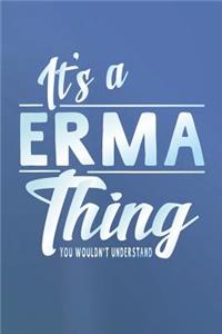 It's a Erma Thing You Wouldn't Understand