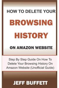How To Delete Your Browsing History On Amazon Website