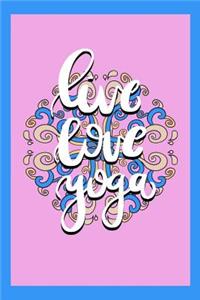 Live Love Yoga