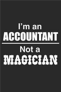 I Am An Accountant Not A Magician