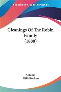 Gleanings Of The Robin Family (1880)