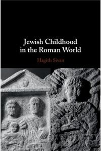 Jewish Childhood in the Roman World